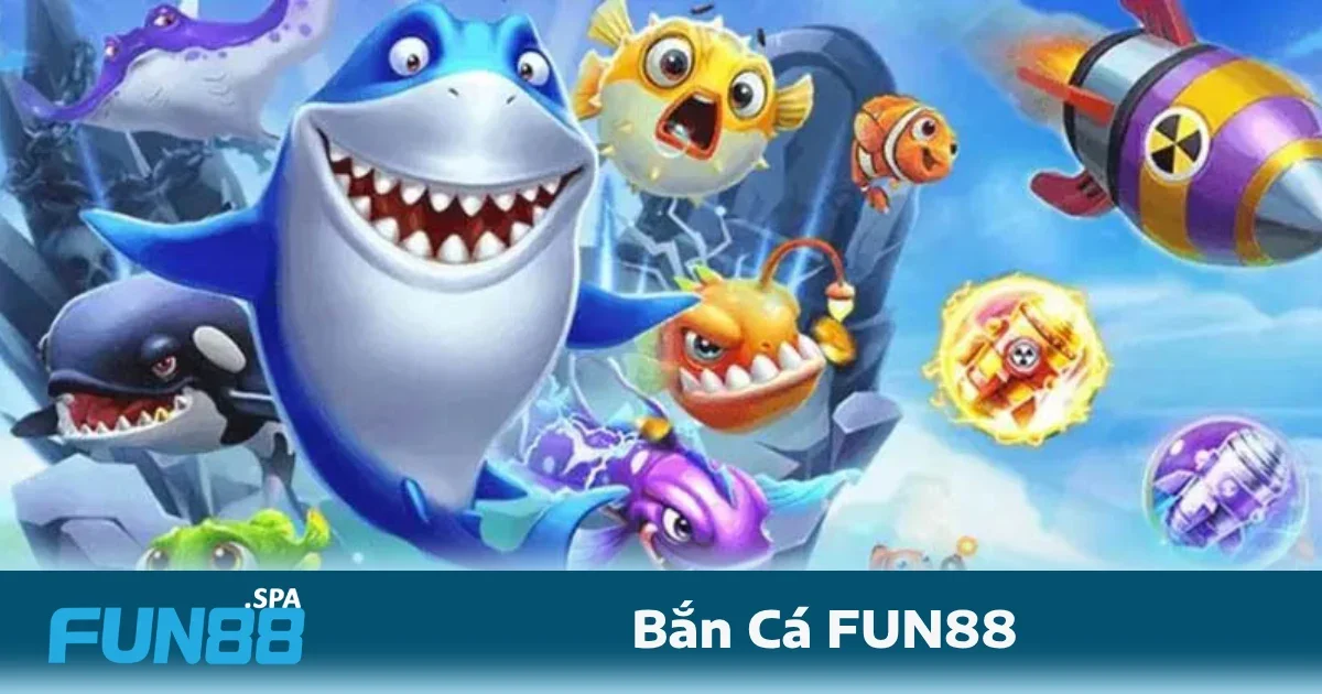Bắn Cá Fun88 4 Các mẹo chơi bắn cá FUN88 nâng cao khả năng chiến thắng