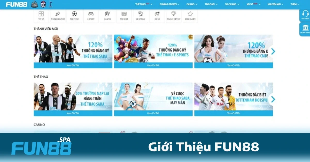 Điểm mạnh của FUN88 là nền tảng cá cược thể thao đa dạng gồm bóng đá, bóng rổ, quần vợt, thể thao điện tử, và nhiều môn thể thao khác.